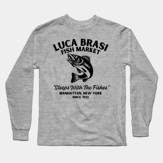 Lucas Brasi Sleeps With The Fishes Vintage Look Design Fanart Long Sleeve T-Shirt by We Only Do One Take